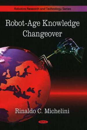 Robot-Age Changeable Knowledge de Rinaldo C. Michelini