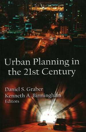 Urban Planning in the 21st Century de Daniel S. Graber