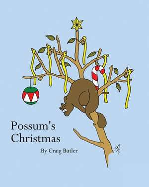 Possum's Christmas de Craig Butler