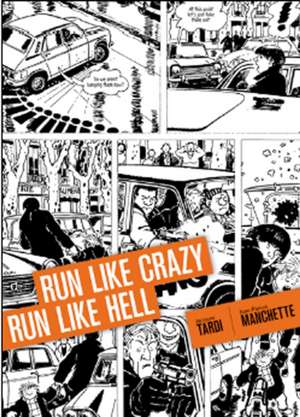 Run Like Crazy Run Like Hell de Jacques Tardi