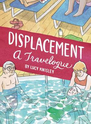 Displacement de Lucy Knisley