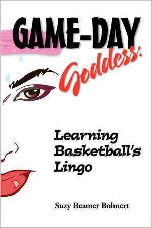 Game-Day Goddess de Suzy Beamer Bohnert