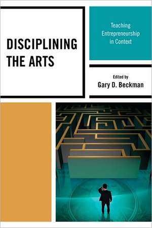 Disciplining the Arts de Gary D. Beckman