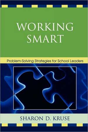 Working Smart de Sharon D.Ph.D Kruse