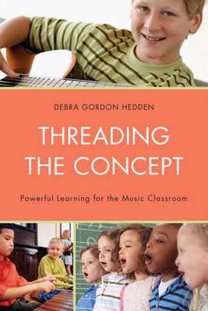 Threading the Concept de Debra Gordon Hedden