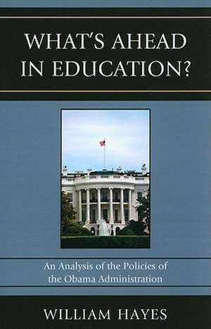 What's Ahead in Education? de William Hayes