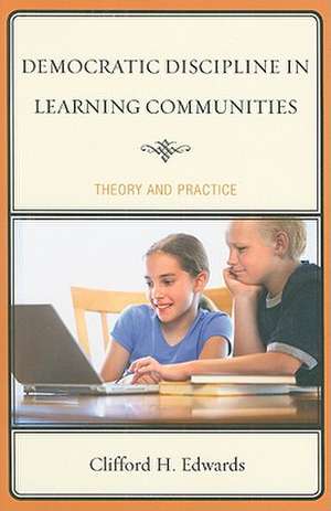 Democratic Discipline in Learning Communities de Clifford H. Edwards