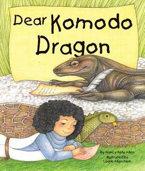 Dear Komodo Dragon de Nancy Kelly Allen