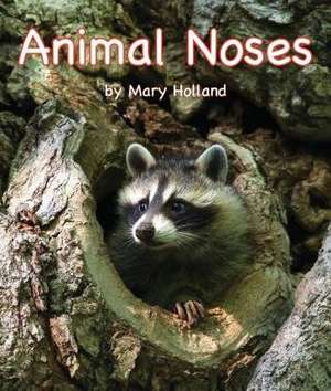 Animal Noses de Mary Holland