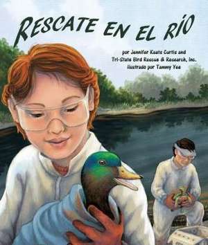 Spa-Rescate En El Rio (River R de Jennifer Keats Curtis