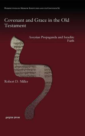 Covenant and Grace in the Old Testament de Robert Miller