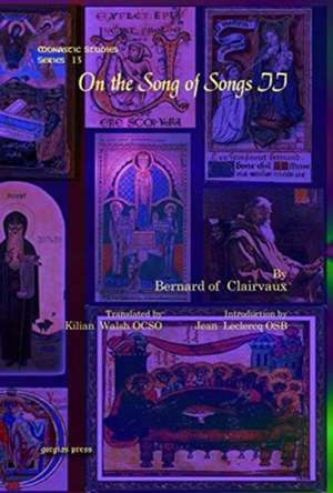 Clairvaux, B: On the Song of Songs II de Jean Leclercq OSB