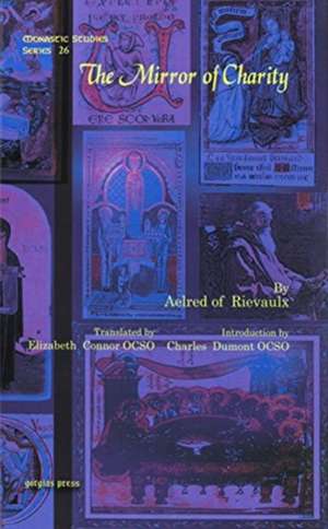 Connor OCSO, E: The Mirror of Charity de Aelred of Rievaulx