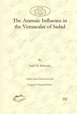 Mubaraka, F: The Aramaic Influence in the Vernacular of Sada de Fadel Mubaraka