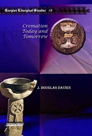 Davies, J: Cremation Today and Tomorrow de J. Douglas Davies