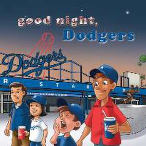 Good Night Dodgers de Brad M Epstein