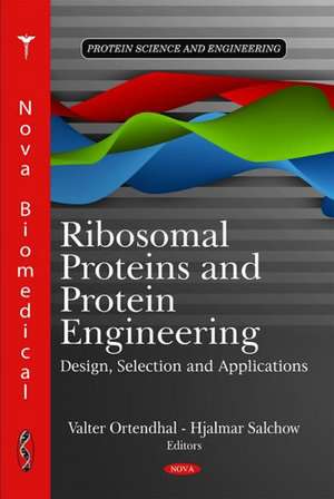 Ribosomal Proteins and Protein Engineering de Valter Ortendhal