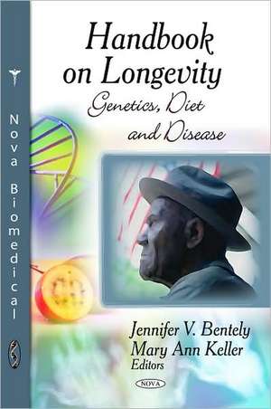 Handbook on Longevity de Jennifer V. Bentley