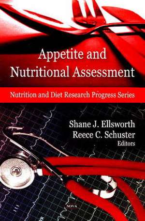 Appetite and Nutritional Assessment de Shane J. Ellsworth