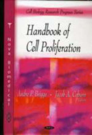 Handbook of Cell Proliferation de Andre P. Briggs