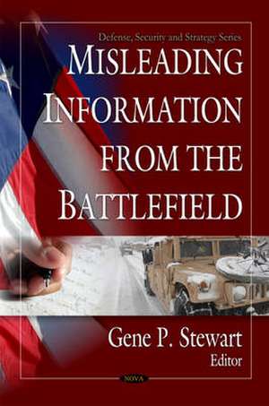 Misleading Information from the Battlefield de Gene P. Stewart