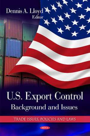 U.S. Export Control de Dennis A. Lloyd