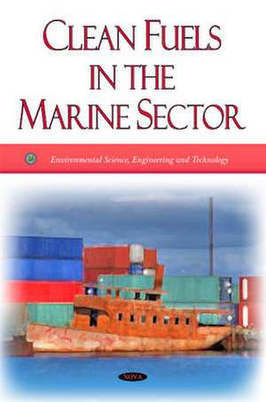 Clean Fuels in the Marine Sector de Environmental Protection Agency