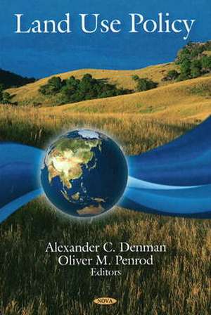 Land Use Policy de Alexander C. Denman