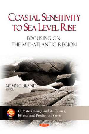 Coastal Sensitivity to Sea Level Rise de Melvin C. Urajner