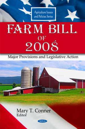 Farm Bill of 2008 de Mary T. Conner