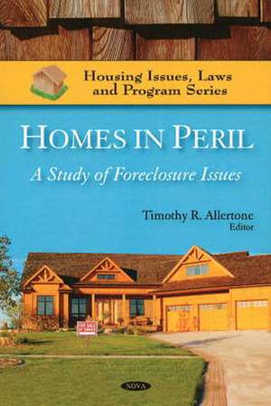 Homes in Peril de Timothy R. Allertone