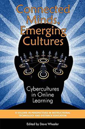 Connected Minds, Emerging Cultures de Steve Wheeler