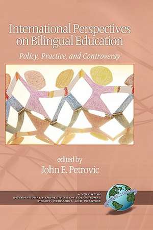 International Perspectives on Bilingual Education de John E. Petrovic