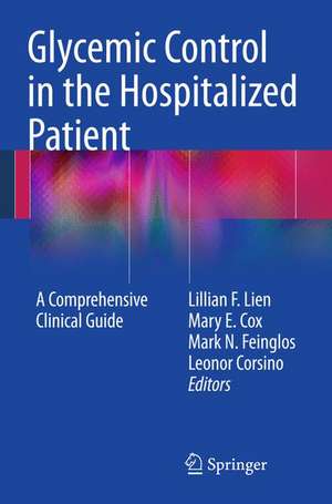 Glycemic Control in the Hospitalized Patient: A Comprehensive Clinical Guide de Lillian F. Lien