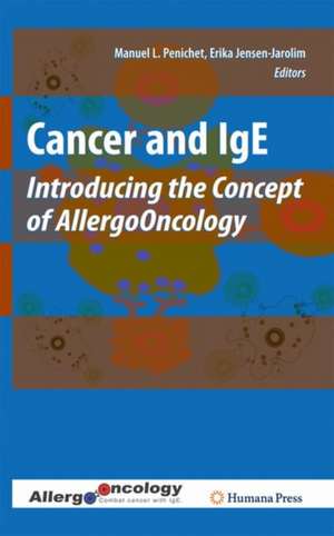 Cancer and IgE: Introducing the Concept of AllergoOncology de Manuel L. Penichet