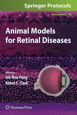 Animal Models for Retinal Diseases de Iok-Hou Pang