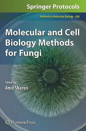 Molecular and Cell Biology Methods for Fungi de Amir Sharon