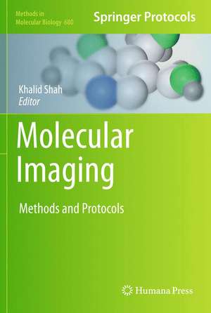 Molecular Imaging: Methods and Protocols de Khalid Shah