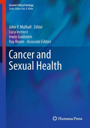 Cancer and Sexual Health de John P Mulhall