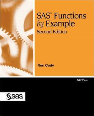 SAS Functions by Example de Ron Cody