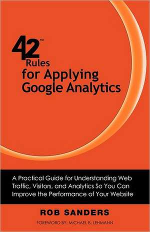 42 Rules for Applying Google Analytics de Rob Sanders