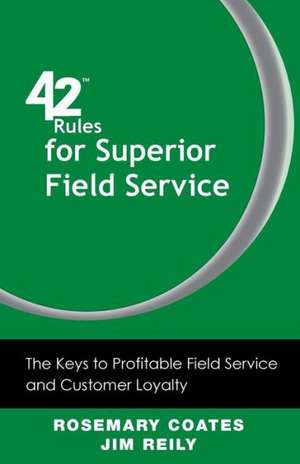 42 Rules for Superior Field Service de Rosemary Coates