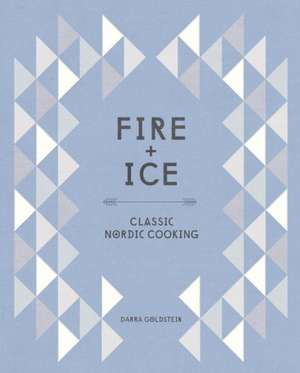 Fire and Ice de Darra Goldstein