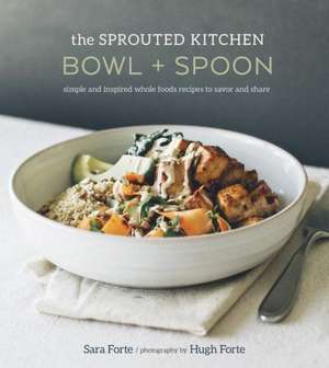 The Sprouted Kitchen Bowl and Spoon de Sara Forte