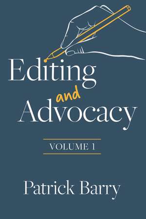 Editing and Advocacy de Patrick Barry