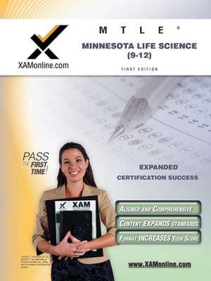 Mtle Minnesota Life Science (9-12) Teacher Certification Test Prep Study Guide de Sharon A Wynne