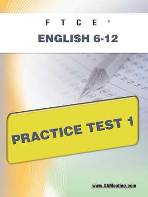 Ftce English 6-12 Practice Test 1 de Sharon Wynne