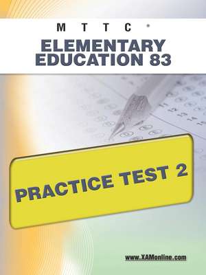 Mttc Elementary Education 83 Practice Test 2 de Sharon Wynne