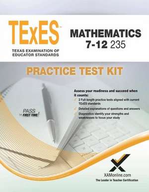 Texes Mathematics 7-12 235 Practice Test Kit de Sharon A Wynne