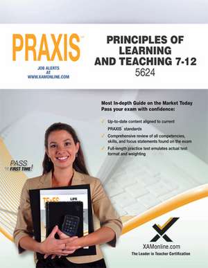 Praxis Principles of Learning and Teaching 7-12 5624 de Sharon Wynne